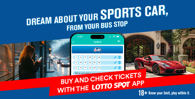 Graphic advertising the Lotto Spot app and Lotto 649 with photos of a lady waiting at a bus stop and a sports car with the text "dream about your sports car, from your bus stop. Buy and check tickets with the Lotto Spot app"